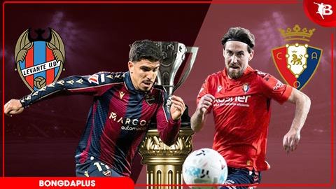  Nhận định bóng đá Levante vs Osasuna, 02h00 ngày 9/5: Không còn đường lùi!